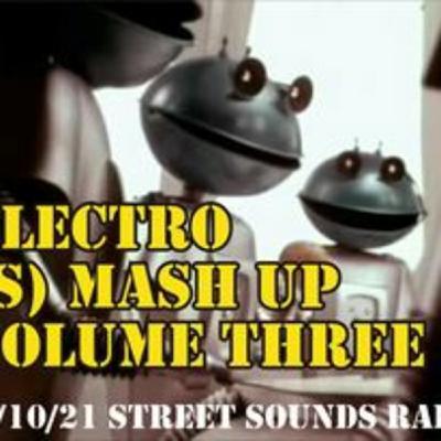 Episode 30: Aired 13th October 2021 - Electro (S)Mash Up Vol 3