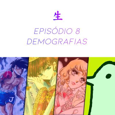 Jinsei Cast #8 - Demografias