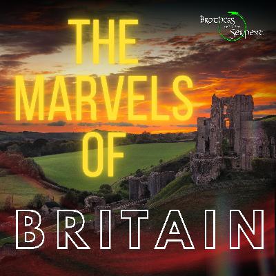 Episode #362: The Marvels of Britain Episode #362: The Marvels of Britain