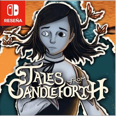 Reseña | Tales from Candleforth