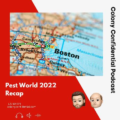 Pest World 2022 Recap