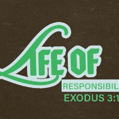 A Life Of Responsibility - 07/06/2025 - Doug Passmore
