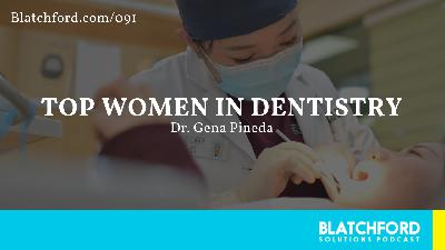 Top Women in Dentistry | Dr. Gena Pineda