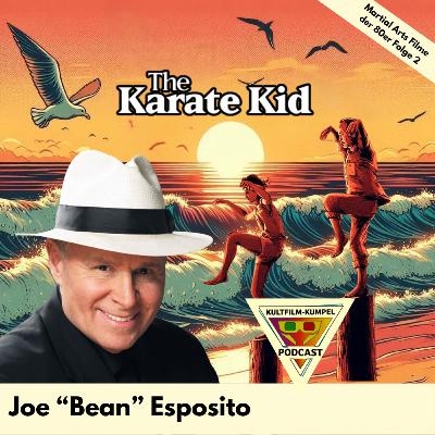 #31 Martial Arts Filme der 80er - Die besten Songs Part 2 mit Special Guest Joe „Bean“ Esposito