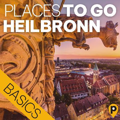 Heilbronn – die Basics Heilbronn – die Basics