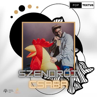 Szendrői Csaba - BECSEKK - lemezváró és turnékezdő beszélgetés - PopTextus Podcast