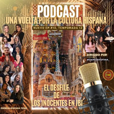 EPISODIO 10, TEMPORADA 12 – EL DESFILE DE LOS INOCENTES EN IBI EPISODIO 10, TEMPORADA 12 – EL DESFILE DE LOS INOCENTES EN IBI