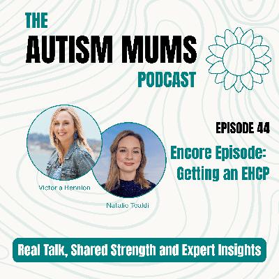 Encore: Getting an EHCP Encore: Getting an EHCP
