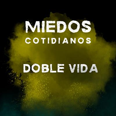 Doble Vida Doble Vida