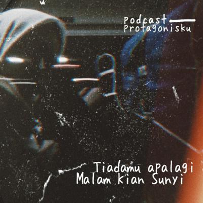 Malam Kian Sunyi, Tiadamu Apalagi