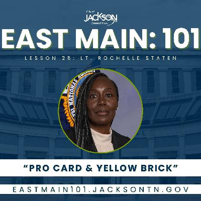 East Main: 101 | Lesson 26 ft. Lt. Rochelle Staten, Jackson Police Department East Main: 101 | Lesson 26 ft. Lt. Rochelle Staten, Jackson Police Department