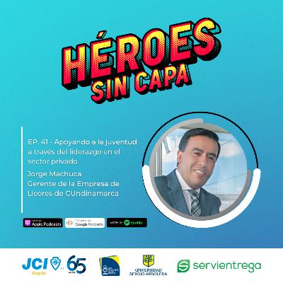 EP. 41 - Apoyando a la juventud a través del liderazgo en el sector privado.