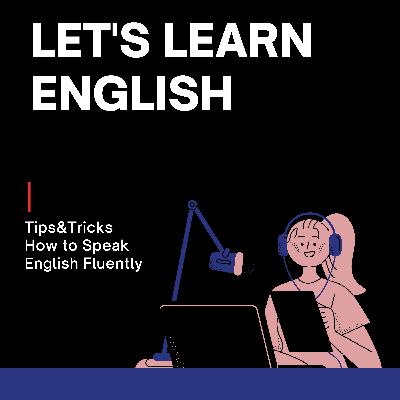 Tips&Tricks How to Speak English Fluently
