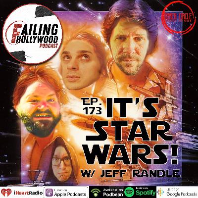 Its Star Wars! - Ep. 173 w/ Jeff Randle Its Star Wars! - Ep. 173 w/ Jeff Randle