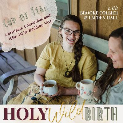Cup of Tea:: Christmas, Conviction, and What We’re Building Next