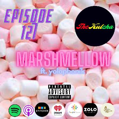 The Kulcha - Episode 126 - Marshmallow (ft. Yolophonik)
