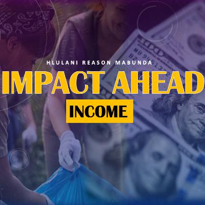 Impact Ahead Income Impact Ahead Income