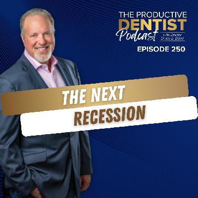 The Next Recession (E.250)