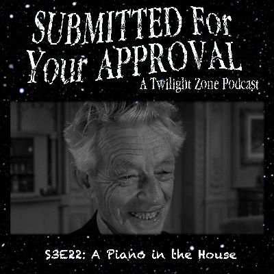 S3E22 - A Piano in the House