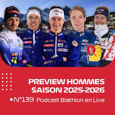 Preview Hommes Saison 2025/26 - Biathlon en Live #139