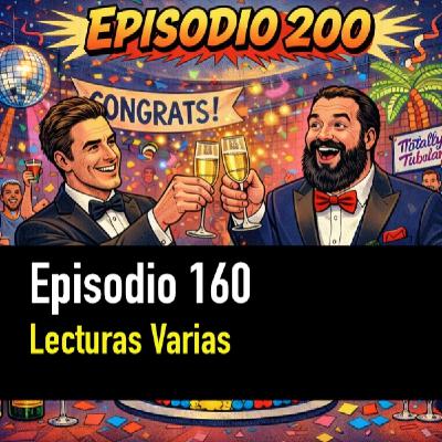 PC #160. ¡Nueva Temporada!. Lecturas Varias PC #160. ¡Nueva Temporada!. Lecturas Varias