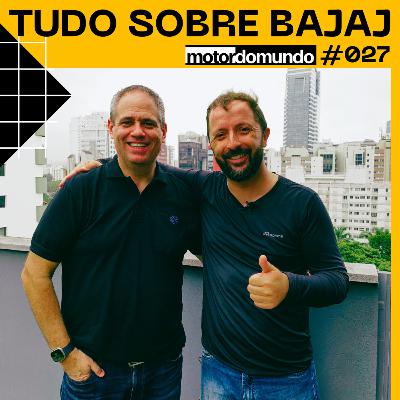 Bajaj no Brasil em 2024 | Tudo sobre a marca com Waldyr Ferreira | Motordomundo Ep. 027