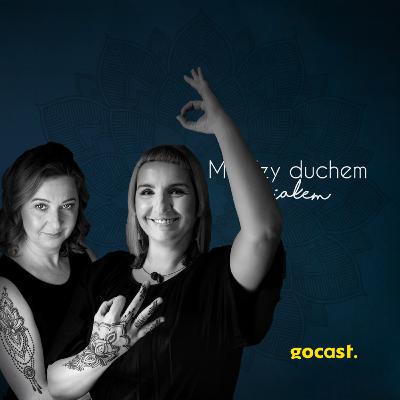 Między duchem a ciałem #03 - Usłysz swoje ciało