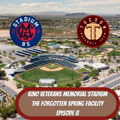 Stadium BS - Episode 8 - Tucson Electric Park (now Kino Veterans Memorial Stadium), The Forgotten Spring Training Facility