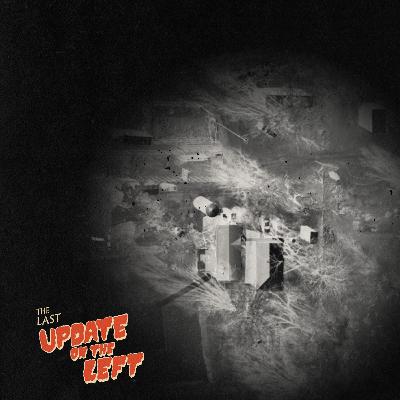 Last Update on the Left - Episode 11 - Return to Skinwalker Ranch