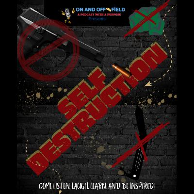 Episode 55: Self Destruction Episode 55: Self Destruction