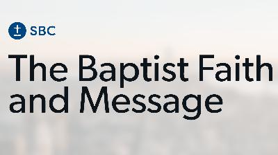 66: 100 Years of the Baptist Faith and Message, Part Two 66: 100 Years of the Baptist Faith and Message, Part Two