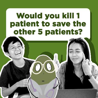 IAP#S2E6: Moral Dilemma: The Doctor's Problem - Would you kill 1 patient to save the other 5 patients?