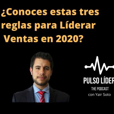 3 Reglas para liderar las Ventas en 2020 | Conviértete en el Héroe de la Ventas.