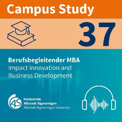 Campus Study 37 | Neuer MBA: Impact Innovation and Business Development