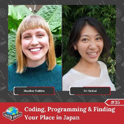 #35 Coding, Programming & Finding Your Place in Japan #35 Coding, Programming & Finding Your Place in Japan