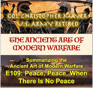 E109: Peace, Peace, When There Is No Peace