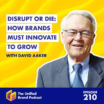 Future of Brand Equity: Disruption, Differentiation & the Power of Signature Stories With David Aaker
