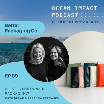 What is Sustainable Packaging with Kate Bezar + Rebecca Percasky | Pitchfest 2022 Series