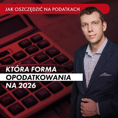 Doradca Podatkowy Wylicza: Która Forma Opodatkowania na 2026 Jest Najlepsza