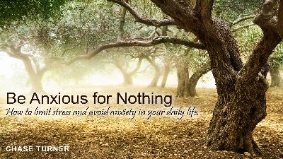 Be Anxious for Nothing - Audio