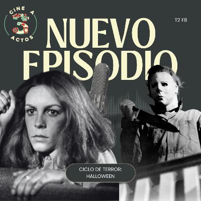 EP. 33 - Ciclo del terror: Halloween (1978)