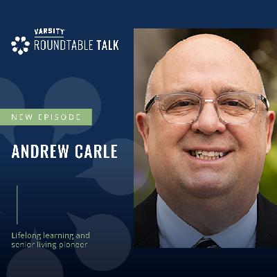 EP 12 / Andrew Carle / University retirement community pioneer
