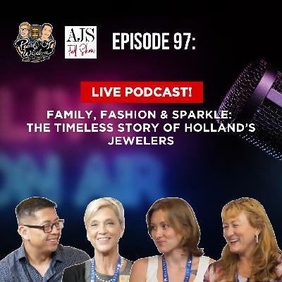 Ep 97_ Family, Fashion & Sparkle: The Timeless Story of Holland Jewelers