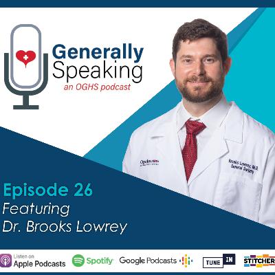 Introducing Dr. Brooks Lowrey, General Surgeon
