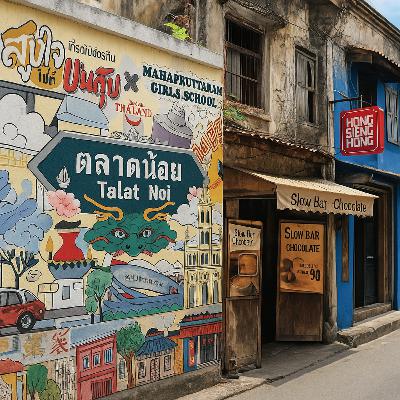 47 ตลาดน้อย – Talad Noi: The Old Soul of Bangkok | Learn Thai Listening for Intermediate to Advanced Levels