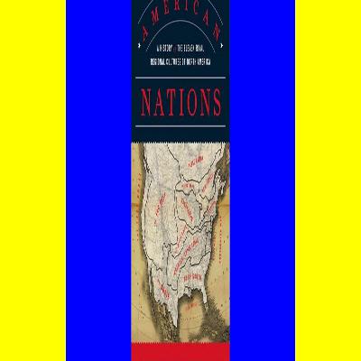 Free new audio books download American Nations A History of the Eleven Rival Regional Cultures of North America textbook$