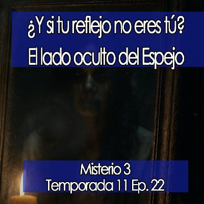 Misterio3 ¿Y si tu reflejo no eres tú? El Lado Oculto del Espejo