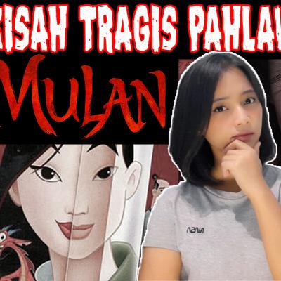 KISAH TRAGIS MULAN & TRADISI KUNO CHINA YANG MENGERIKAN