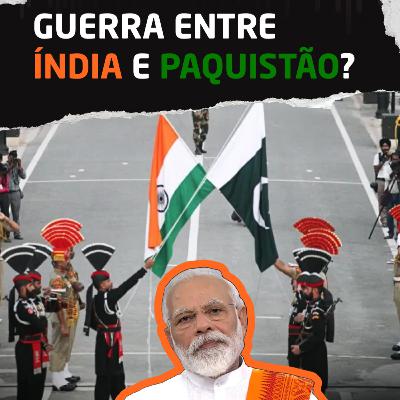 Índia vs. Paquistão - Terrorismo e o Tratado do rio Indo