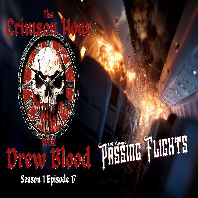 Season 1, Episode 17: Passing Flights by A.W. Mason